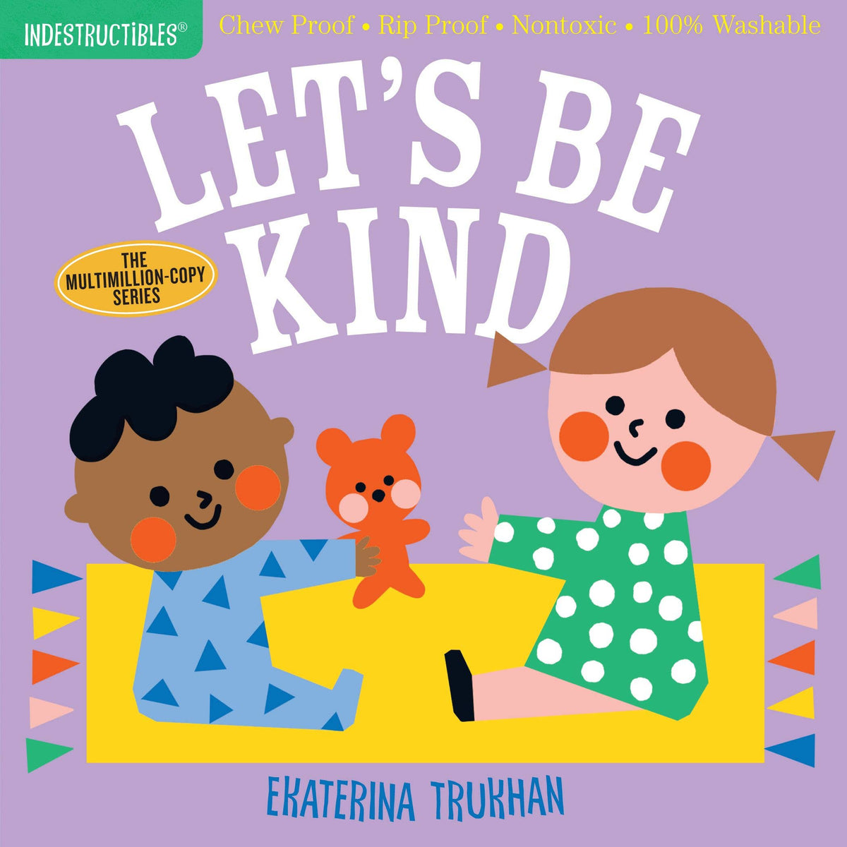 Indestructibles: Let's Be Kind (A First Book of Manners) - Baby Dill