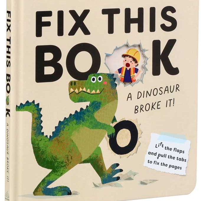 Fix This Book: A Dinosaur Broke It! Board Book