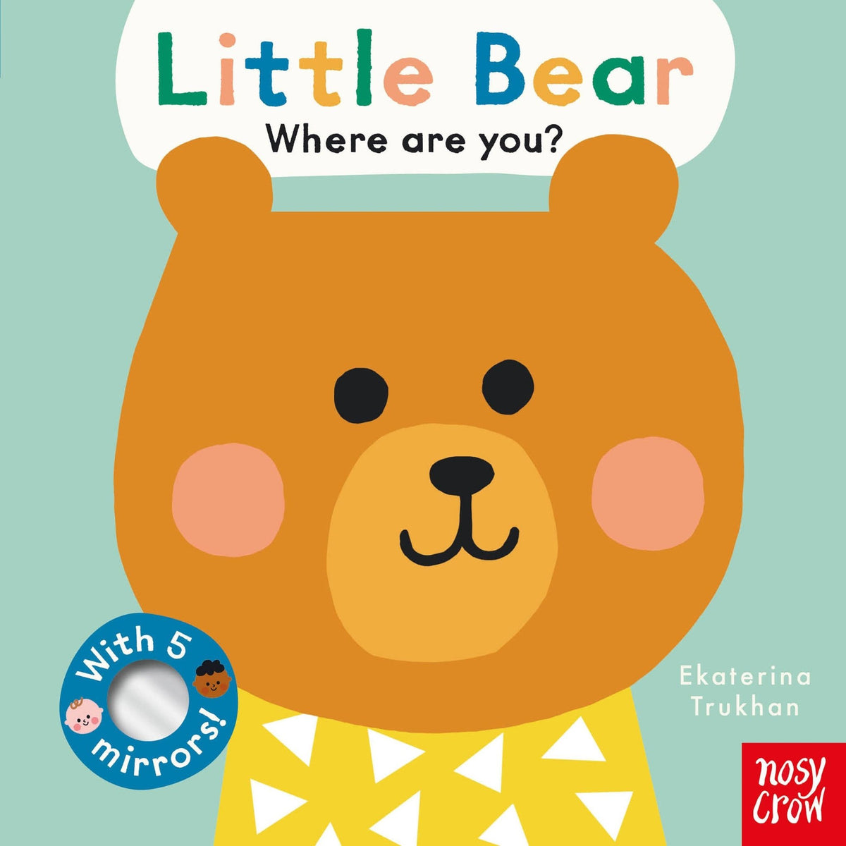 Baby Faces: Little Bear, Where Are You? Lift the Flap Book