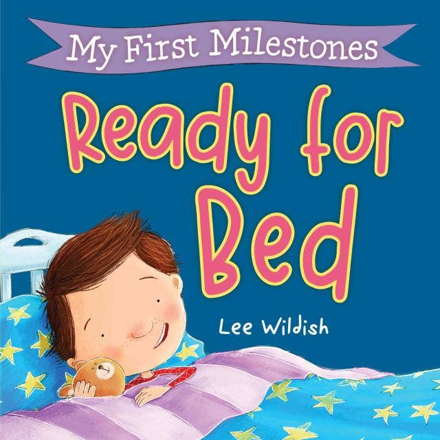 My First Milestones: Ready for Bed Board Book
