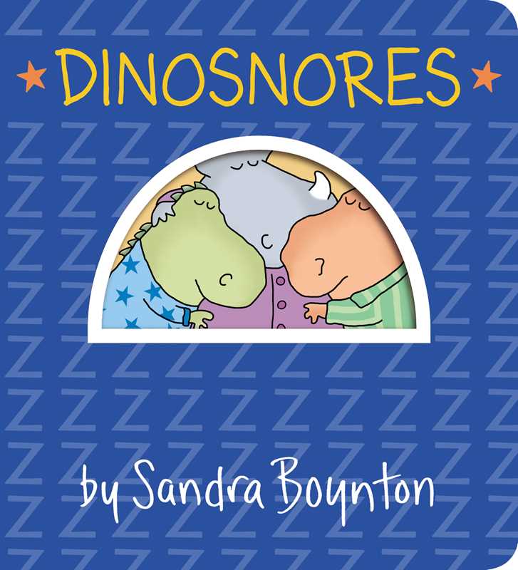 Dinosnores by Sandra Boynton - Baby Dill
