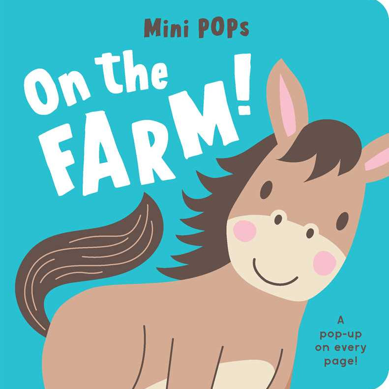 Mini Pops: On the Farm! Board Book