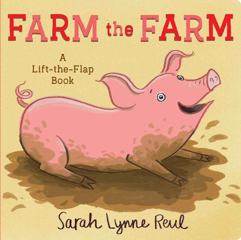 Farm the Farm Lift the Flap Board Book
