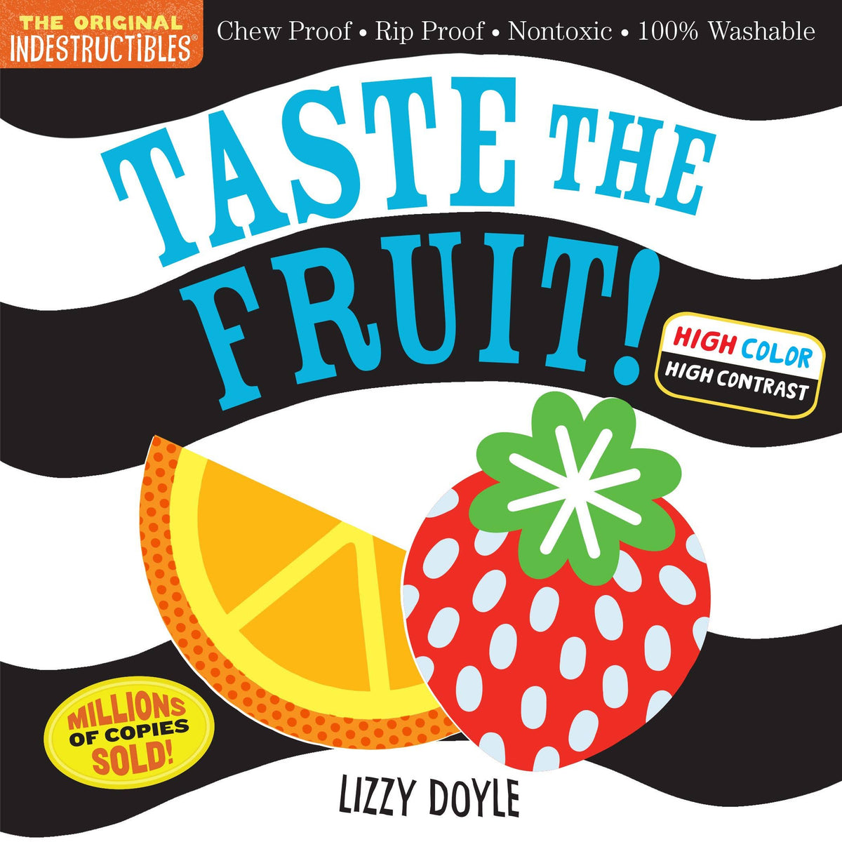 Indestructibles: Taste the Fruit! (High Color High Contrast) Book - Baby Dill