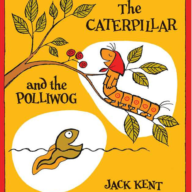 Simon & Schuster - Caterpillar and the Polliwog by Jack Kent - Baby Dill