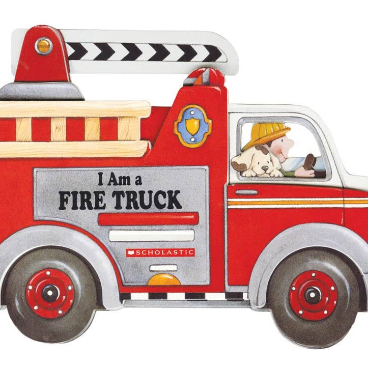 Scholastic - I Am A Fire Truck - Baby Dill