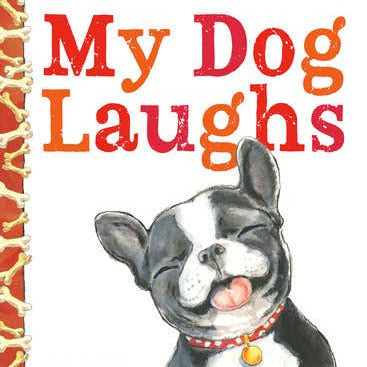 Penguin Random House LLC - My Dog Laughs (Board) - Baby Dill