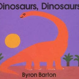 Dinosaurs, Dinosaurs Board Book