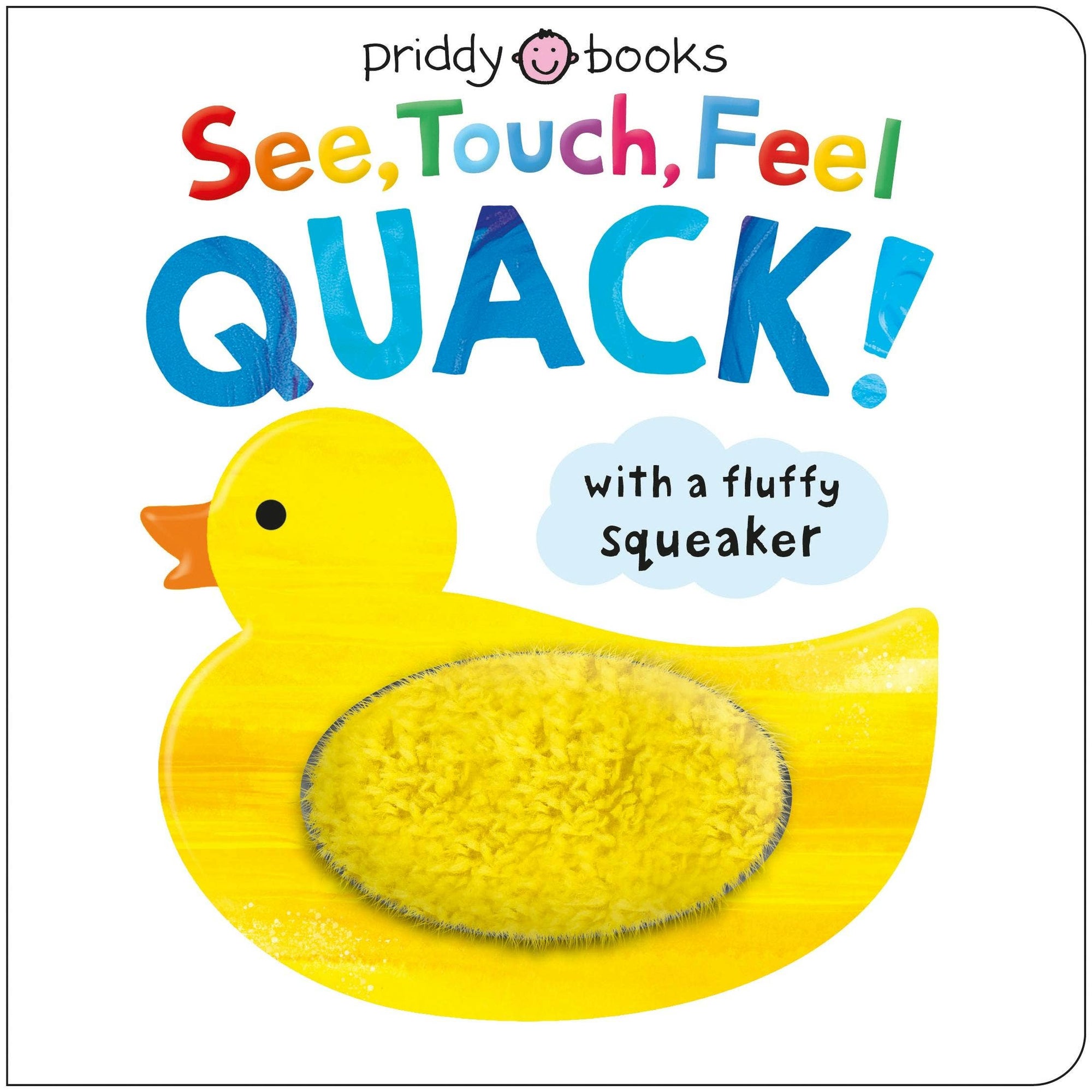 See, Touch, Feel: Quack! Board Book - Baby Dill