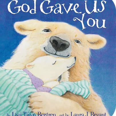 God Gave Us You Board Book