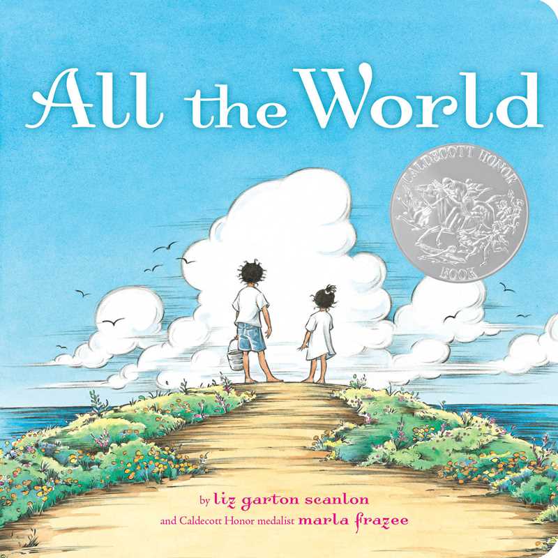 All the World by Liz Garton Scanlon - Baby Dill