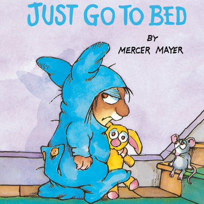 Just Go to Bed (Little Critter) Board Book