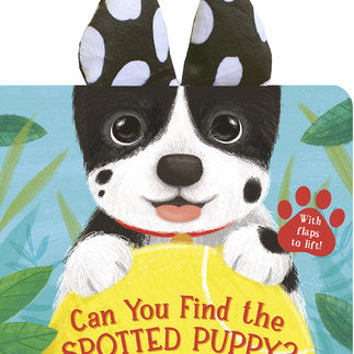 Can You Find the Spotted Puppy? Board Book