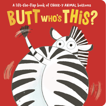 Butt Who's This? Lift the Flap Book