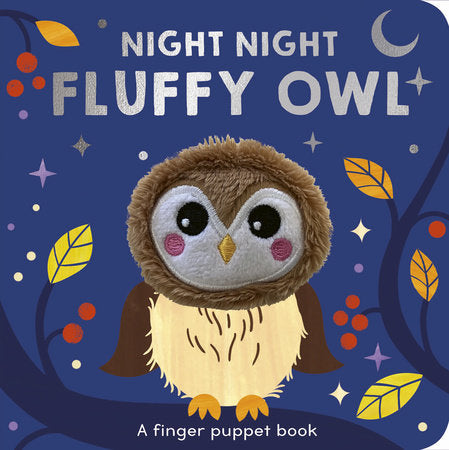 Night Night Fluffy Owl A finger puppet book