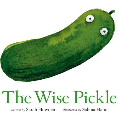 The Wise Pickle Hardcover Book