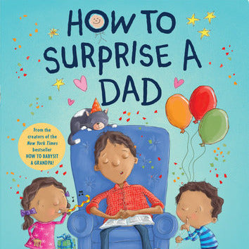 How to Surprise a Dad Board Book