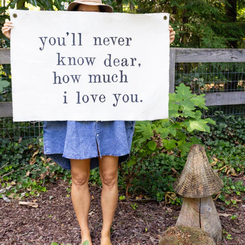 You'll Never Know Dear Hand Painted Canvas Wall Hanging
