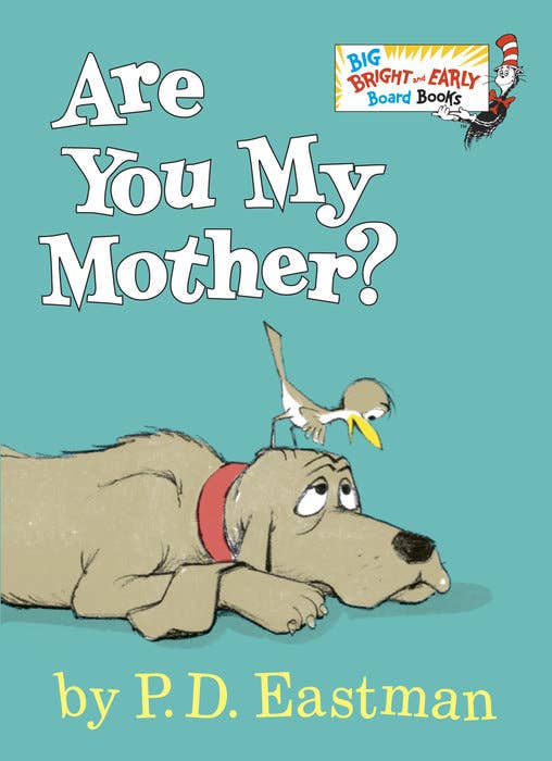 Are You My Mother? Board Book - Baby Dill