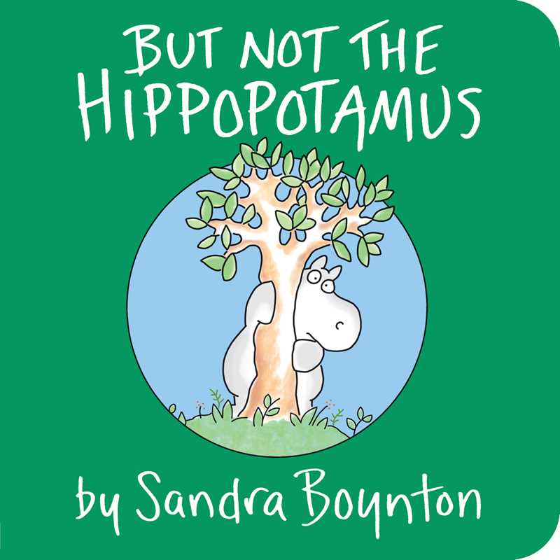 Simon & Schuster - But Not the Hippopotamus by Sandra Boynton - Baby Dill