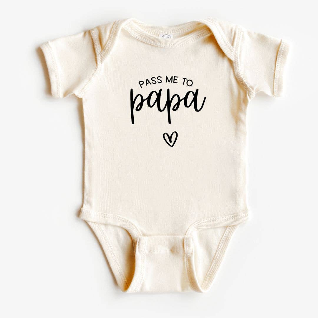 Pass Me to Papa Onesie - Baby Dill