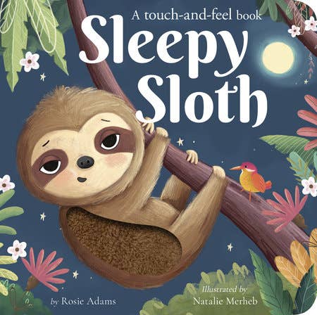 Sleepy Sloth Touch & Feel Board Book