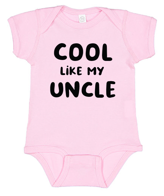 Cool Like My Uncle Onesie - Baby Dill