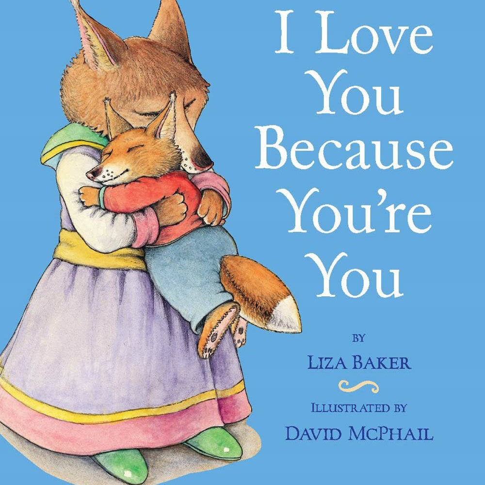 Scholastic - I Love You Because You're You - Baby Dill
