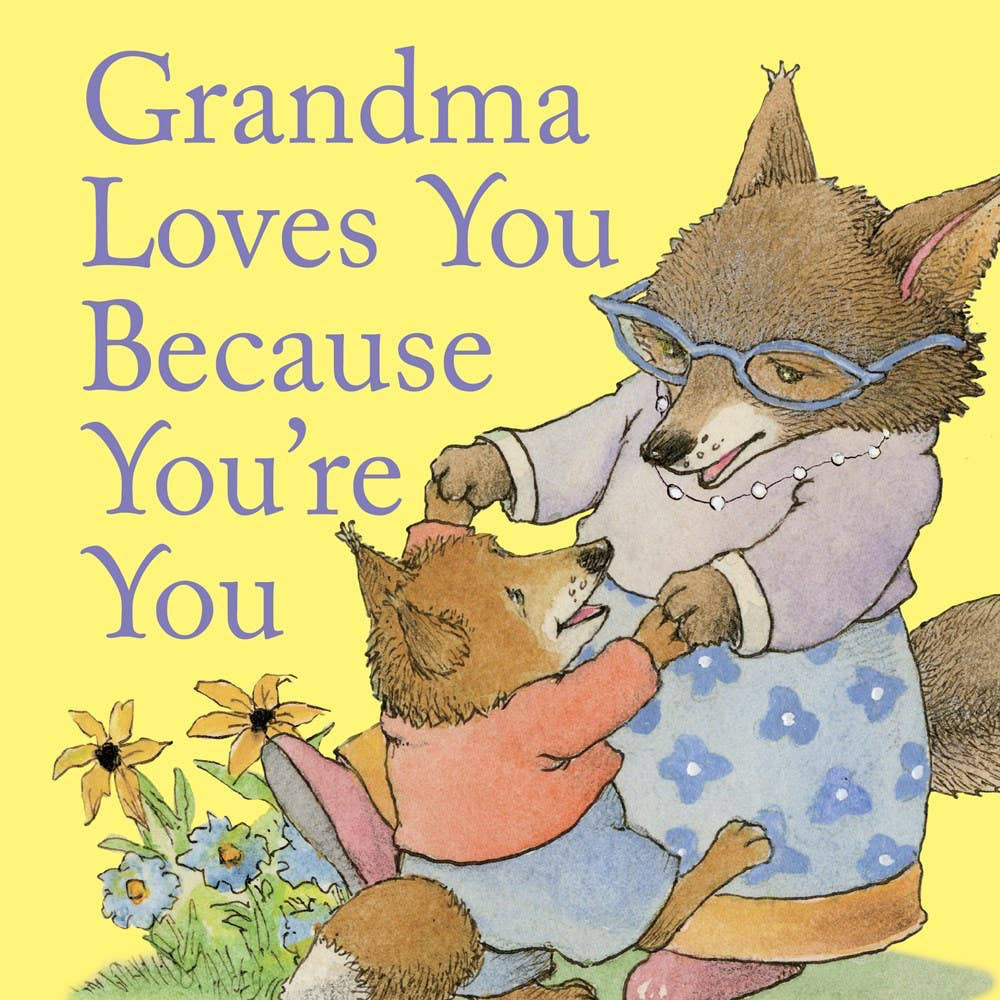Scholastic - Grandma Loves You Because You're You - Baby Dill