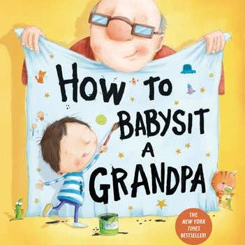 How To Babysit A Grandpa Board Book - Baby Dill