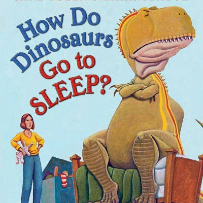 Scholastic - How Do Dinosaurs Go To Sleep? - Baby Dill